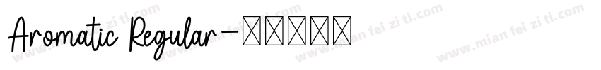 Aromatic Regular字体转换
